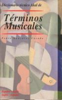 Diccionario técnico Akal de términos musicales: Español-inglés, inglés-español 844601114X Book Cover