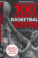 100 Greatest Basketball Moments of All Time 0671011782 Book Cover