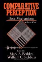 Comparative Perception, Basic Mechanisms (Wiley Series in Neuroscience) 0471631671 Book Cover