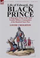 Life of Edward the Black Prince: With Maps and Plans 1981157492 Book Cover