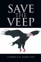 Save The Veep 148177963X Book Cover