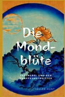 Die Mondblüte: Jadenebel und der Kampfkunstmeister B0BZC14G99 Book Cover