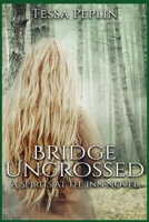 Bridge Uncrossed: A Spirits at the Inn Novel B08XGSTR5Y Book Cover