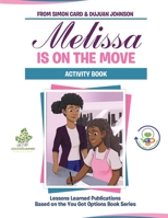 Melissa is on the Move Activity Book 1072623927 Book Cover