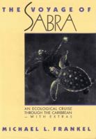 Voyage of Sabra: An Ecological Cruise Through the Caribbean, With Extras 0393028526 Book Cover