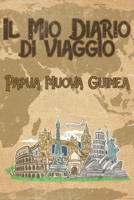 Il mio diario di viaggio Papua Nuova Guinea: 6x9 Diario di viaggio I Taccuino con liste di controllo da compilare I Un regalo perfetto per il tuo ... e per ogni viaggiatore (Italian Edition) 1699830053 Book Cover
