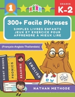 300+ Facile phrases simples livres enfants jeux et exercice pour apprendre à mieux lire (Français-Anglais-Thaïlandais): Mes premières lectures ... montessori grande section. (French Edition) 167108117X Book Cover