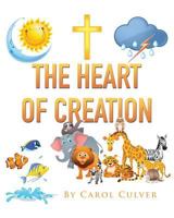 The Heart of Creation 1545620458 Book Cover