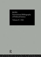 Ibss: Political Science: 1961 Volume 10 0422800600 Book Cover