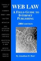 Web Law 2004: A Field Guide To Internet Publishing 1932779000 Book Cover