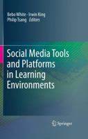 Social Media Tools and Platforms in Learning Environments 3642203914 Book Cover