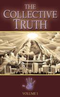 The Collective Truth 1587367572 Book Cover