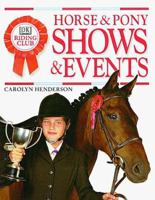 Horse & Pony Shows & Events 0789442655 Book Cover