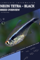 Neon Tetra - Black: From Novice to Expert. Comprehensive Aquarium Fish Guide B0C87SFJ8F Book Cover