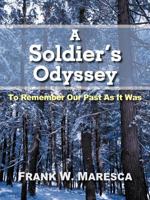 A Soldier's Odyssey:To Remember Our Past As It Was 1466917059 Book Cover