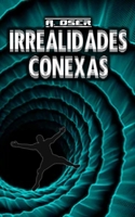 Irrealidades conexas 1980783500 Book Cover