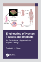 Engineering of Human Tissues and Implants: An Evolutionary Approach to Implant Design 1032399023 Book Cover