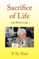 Sacrifice of Life 1436333245 Book Cover
