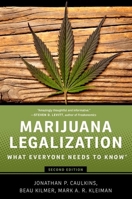Marijuana Legalization: What Everyone Needs to Know(r) 0199913730 Book Cover