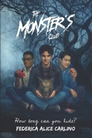 The Monster's Club: How long can you hide? B0FMC7SX2P Book Cover