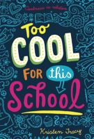 Too Cool for This School 0375872965 Book Cover