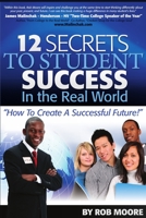 12 Secrets To Student Success In The Real World 0557252393 Book Cover