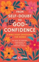 From Self-Doubt to God-Confidence 8397572627 Book Cover