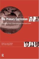 The Primary Curriculum: Learning from International Perspectives 041515832X Book Cover