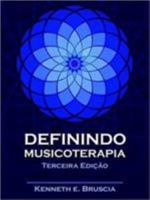 Definindo Musicoterapia 1945411007 Book Cover