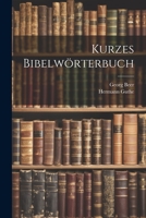 Kurzes Bibelwörterbuch 1021885215 Book Cover