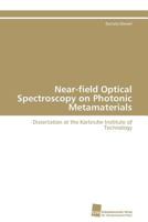 Near-Field Optical Spectroscopy on Photonic Metamaterials 3838112407 Book Cover