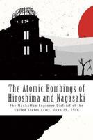 The Atomic Bombings of Hiroshima and Nagasaki 1288562055 Book Cover