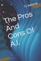 The Pros And Cons Of A.I. B0BTXC2RJH Book Cover