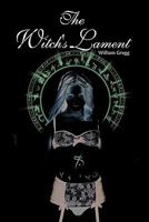 The Witch's Lament 1456740253 Book Cover