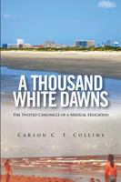 A Thousand White Dawns 1524514780 Book Cover