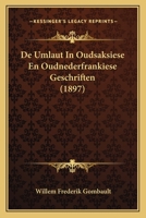 De Umlaut In Oudsaksiese En Oudnederfrankiese Geschriften (1897) 1167456149 Book Cover