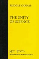 The Unity of Science 0415679702 Book Cover