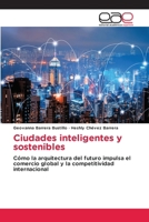 Ciudades inteligentes y sostenibles (Spanish Edition) 6209311784 Book Cover