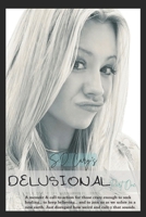 Delusional: Part One B0FNKH59WR Book Cover