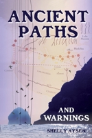 Ancient Paths and Warnings 1720097755 Book Cover
