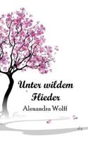 Unter wildem Flieder 1522874909 Book Cover