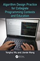 Algorithm Design Practice for Collegiate Programming Contests and Education 1498776639 Book Cover