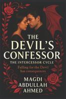 The Devil’s Confessor: The Intercessor Cycle – A Forbidden Love Between Faith and Damnation B0FXG7X64K Book Cover