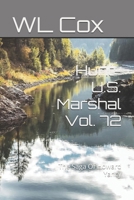Hunt-U.S. Marshal Vol. 72: The Saga Of Howard Yancy B0FPM2F3S5 Book Cover