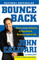 Bounce Back: Overcoming Setbacks to Succeed in Business and in Life 1416597506 Book Cover