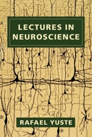 Lectures in Neuroscience 0231186460 Book Cover