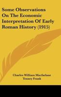 Some Observations On The Economic Interpretation Of Early Roman History 1120710332 Book Cover