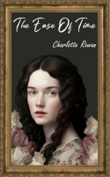 The Ease of Time: A sapphic romance novel 191590532X Book Cover