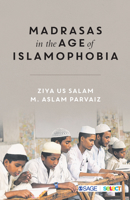 Madrasas in the Age of Islamophobia 9353289297 Book Cover