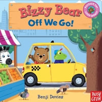 Bizzy Bear: Off We Go! 0763659002 Book Cover